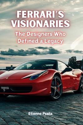 Ferrari's Visionaries