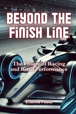 Beyond the Finish Line