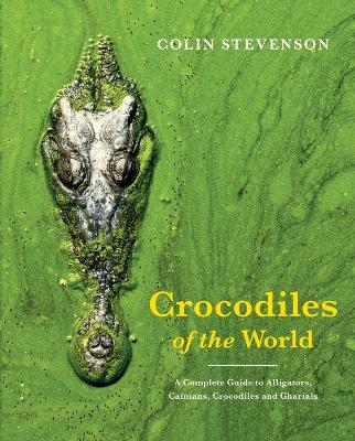 Crocodiles of the World