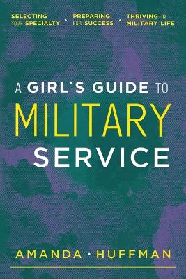 Girl's Guide to Military Service