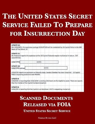 The United States Secret Service Failed To Prepare for Insurrection Day