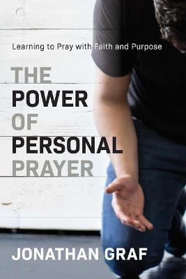 The Power of Personal Prayer