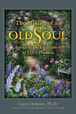 The Making of an Old Soul