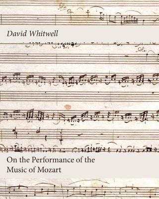 On the Performance of the Music of Mozart