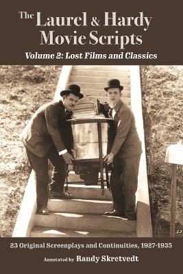 Laurel & Hardy Movie Scripts, Volume 2