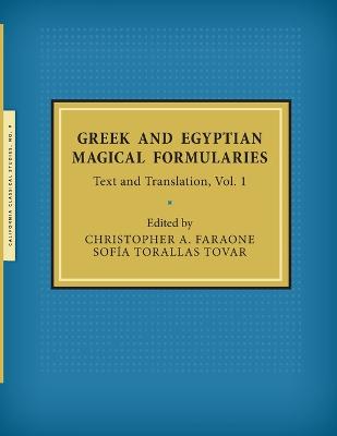 Greek and Egyptian Magical Formularies