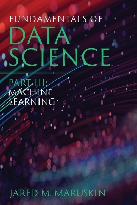 Fundamentals of Data Science Part III