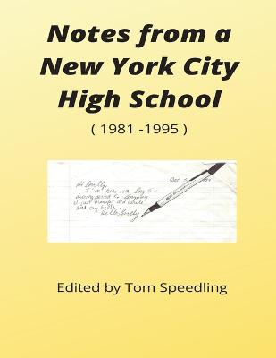Notes from a New York City High School 1981-1996