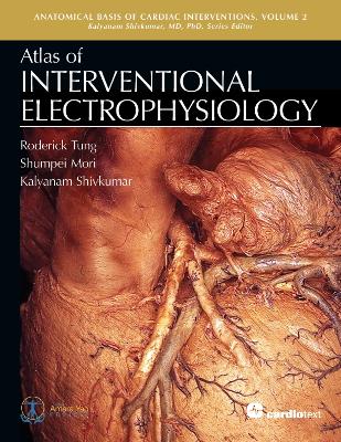 Atlas of Interventional Electrophysiology, Volume 2