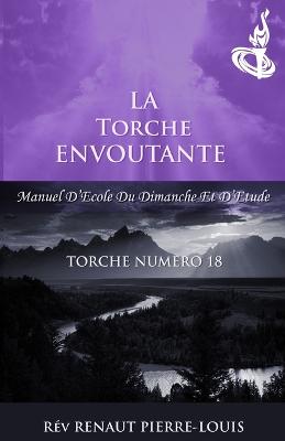 La Torche Envoutante