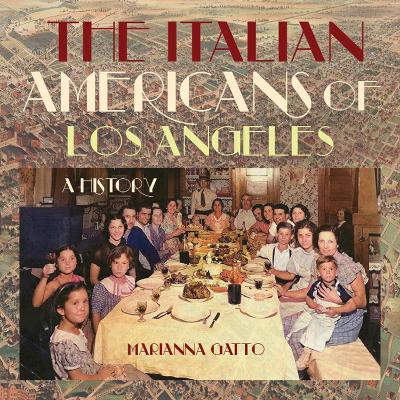 Italian Americans of Los Angeles