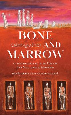 Bone and Marrow/Cnamh agus Smior