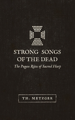 Strong Songs of the Dead