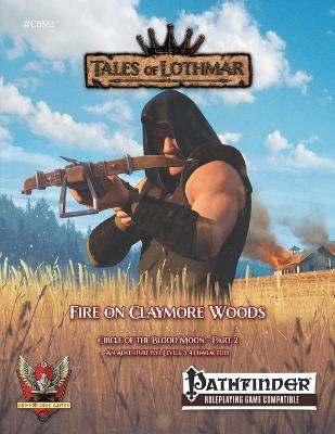 Fire on Claymore Woods for Pathfinder 1E