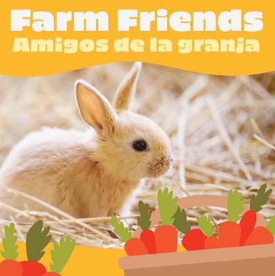 Farm Friends / Amigos de la Granja