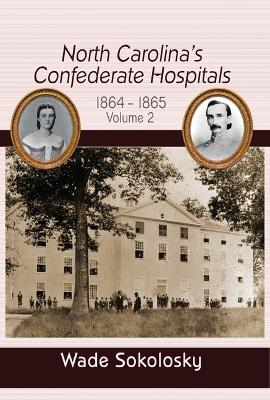 North Carolina's Confederate Hospitals