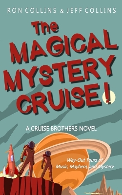 The Magical Mystery Cruise!