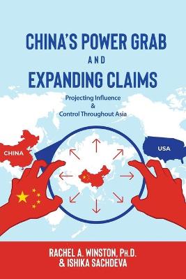 China's Power Grab and Expanding Claims