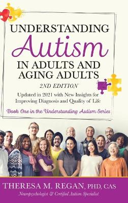 Understanding Autism in Adults and Aging Adults 2nd Edition