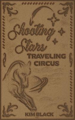 Shooting Stars Traveling Circus