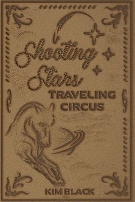 Shooting Stars Traveling Circus