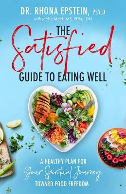 Satisfied Guide to Eating Well