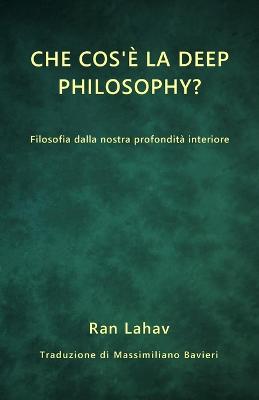 Che cos'? la Deep Philosophy?