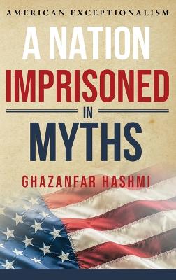 A Nation Imprisoned in Myths