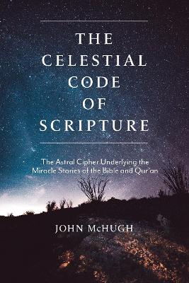 The Celestial Code of Scripture