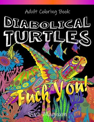 Diabolical Turtles