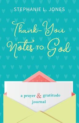 Thank-You Notes to God