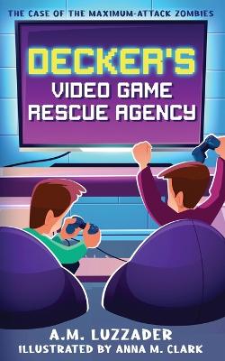 Decker's Video Game Rescue Agency