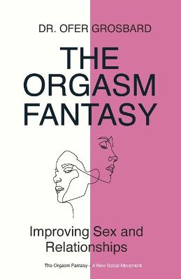 The Orgasm Fantasy