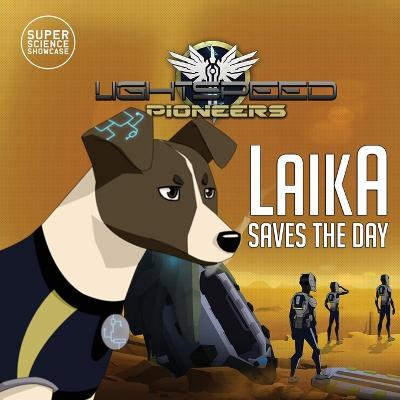 Laika Saves the Day