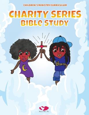 Charity Series Bible Study