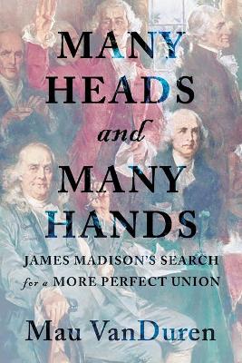 Many Heads and Many Hands