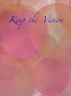 Keep the Vision