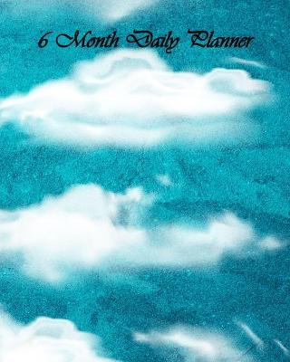 Clouds 6 Month Daily Planner