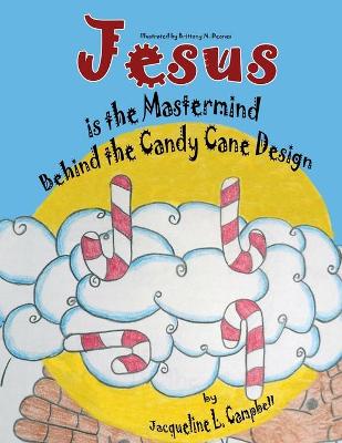 Jesus is the Mastermind Behind the Candy Cane Design