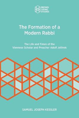 The Formation of a Modern Rabbi