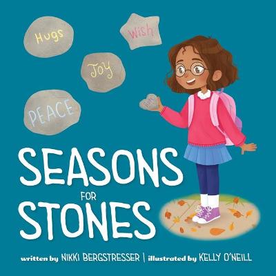 Seasons for Stones