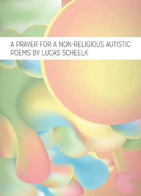 A Prayer for a Nonreligious Autistic