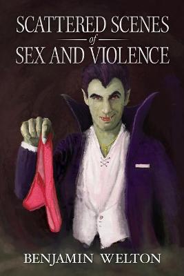 Scattered Scenes of Sex and Violence