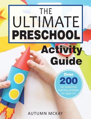 Ultimate Preschool Activity Guide