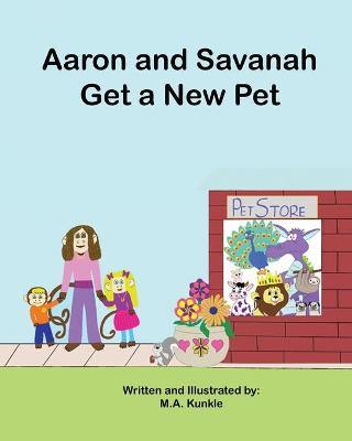 Aaron and Savannah Get a New Pet
