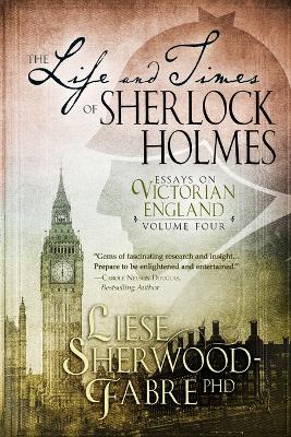 The Life and Times of Sherlock Holmes, Volume 4