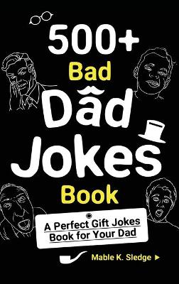 500+ Bad Dad Jokes Book