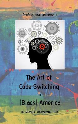 Art of Code Switching in (Black) America