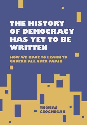 History of Democracy Has Yet to Be Written