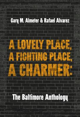Lovely Place, a Fighting Place, a Charmer